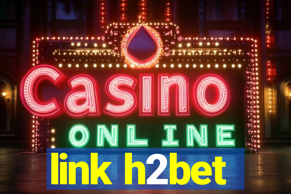 link h2bet